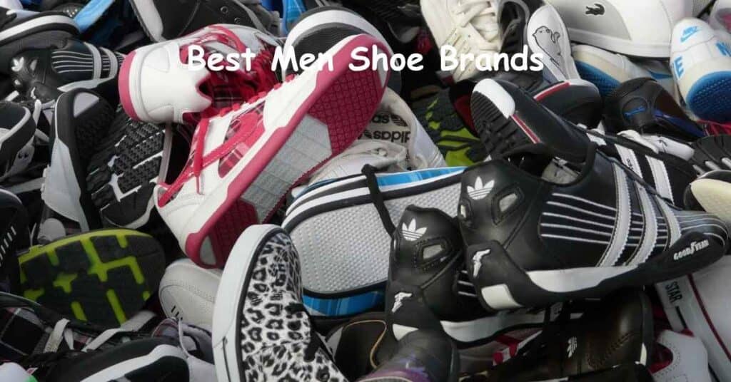 Best Men Shoe Brands