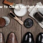 How to Clean Leather Shoes