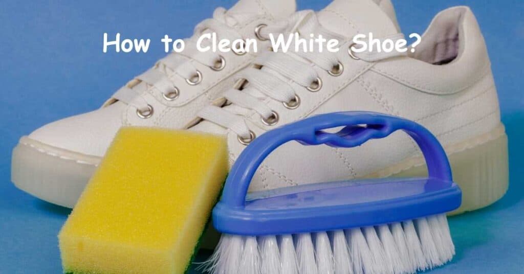 How to Clean White Shoes